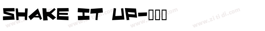 Shake iT Up字体转换